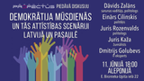 Demokrātija mūsdienās un tās attīstības scenāriji: Latvijā un pasaulē