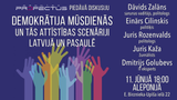 Demokrātija mūsdienās un tās attīstības scenāriji: Latvijā un pasaulē